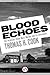 Blood Echoes by Thomas H. Cook