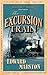 The Excursion Train (Railway Detective #2) by Edward Marston