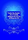 Tafsir Ibn Kathir Part 2 of 30: Al Baqarah 142 To Al Baqarah 252 Tafsir Ibn Kathir Part 2 of 30: Al Baqarah 142 To Al Baqarah 252