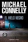 El hielo negro by Michael    Connelly