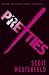 Pretties by Scott Westerfeld