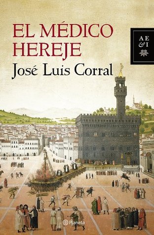 Portada de El médico hereje, de José Luis Corral