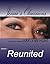 Reunited by Kaylynn Hunt Reunited by Kaylynn Hunt