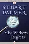 Miss Withers Regrets (The Hildegarde Withers Mysteries Book 9)