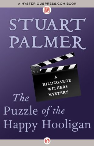 The Puzzle of the Happy Hooligan (The Hildegarde Withers Mysteries Book 8)