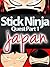 Stick Ninja Quest Part 1: J...