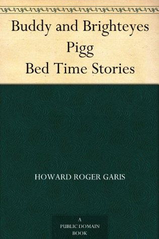 Buddy and Brighteyes Pigg (Bed Time Stories)