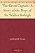 The Great Captain: A Story of the Days of Sir Walter Raleigh