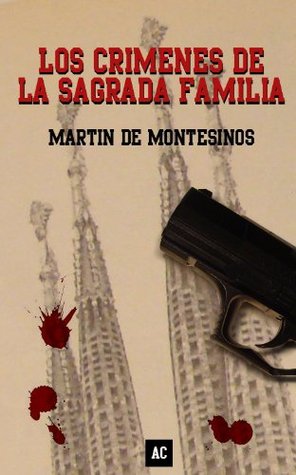 Portada de Los crímenes de la Sagrada Familia, de Martín de Montesinos