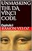 Unmasking THE DA VINCI CODE (The star. Book 1)