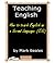Teaching English: How to teach English as a Second Language (ESL)