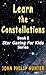 Learn the Constellations (Star Gazing for Kids Book 1)