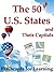 The 50 U.S. States and Their Capitals - Flashcards for Learning (The Big Book of U.S. States 1)