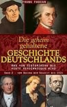 Die geheim gehaltene Geschichte Deutschlands - Vom Beginn der Neuzeit bis 1914 (Band 2) (German Edition)