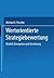 Wertorientierte Strategiebewertung: Modell, Konzeption und Umsetzung
