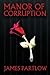 Manor of Corruption