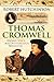 Thomas Cromwell: The Rise And Fall Of Henry VIII's Most Notorious Minister