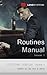 Routines Manual Volume 1: Pick up routines for all situations