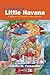 Leaving Little Havana: A Memoir of Miami's Cuban Ghetto