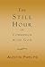 The Still Hour; or, Communion with God