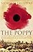 The Poppy: A History of Conflict, Loss, Remembrance, and Redemption