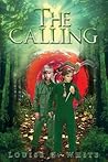 The Calling by Louise G. White The Calling by Louise G. White