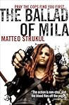 The Ballad of Mila by Matteo Strukul