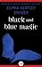 Black and Blue Magic by Zilpha Keatley Snyder