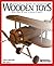 Great Book of Wooden Toys: More Than 50 Easy-to-Build Projects (American Woodworker)