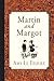 Martin and Margot