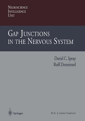 Gap Junctions in the Nervous System (Neuroscience Intelligence Unit)