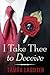 I Take Thee to Deceive by Tamra Lassiter