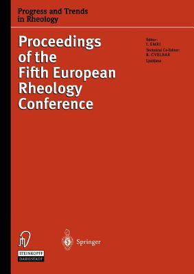 Progress and Trends in Rheology V: Proceedings of the Fifth European Rheology Conference Portoroz, Slovenia, September 6-11, 1998