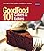 Good Food: Cakes & Bakes: Triple-tested Recipes (Good Food 101)