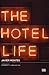The Hotel Life by Javier Montes