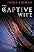 The Captive Wife by Fiona Kidman