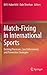 Match-Fixing in International Sports: Existing Processes, Law Enforcement, and Prevention Strategies