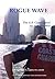 Rogue Wave: The U.S. Coast Guard on and After 9/11