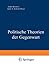 Politische Theorien der Geg...