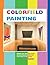 Colorfield Painting: Minimal, Cool, Hard Edge, Serial and Post-Painterly Abstract Art of the Sixties to the Present (Painters)