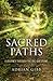 Sacred Paths: A Journey Through the Big Questions