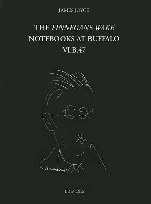 The Finnegans Wake Notebooks at Buffalo - VI.B.47