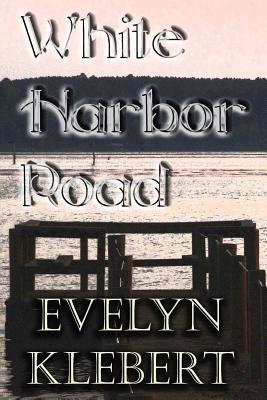 White Harbor Road: and Other Tales of Paranormal Romance