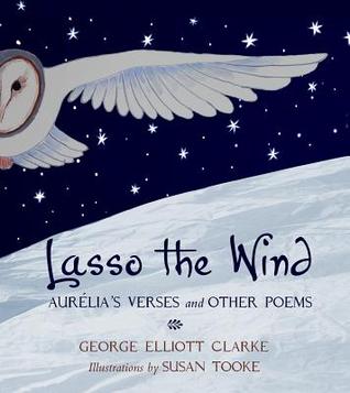 Lasso the Wind: Aurelia's Verses and other Poems (Hardcover)
