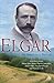 Elgar: An Anniversary Portrait