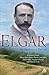 Elgar: An Anniversary Portrait