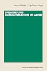Sprache und Kommunikation im Alter (German Edition) Sprache und Kommunikation im Alter (German Edition)