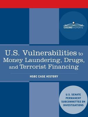U.S. Vulnerabilities to Money Laundering, Drugs, and Terrorist Financing: HSBC Case History