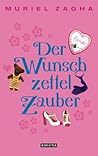 Der Wunschzettelzauber by Muriel Zagha