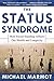 The Status Syndrome by Michael G. Marmot